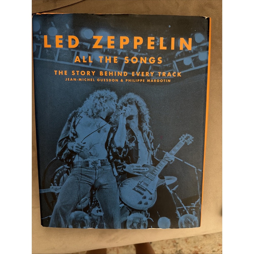 Led Zeppelin All the Songs: The Story Behind Every Track